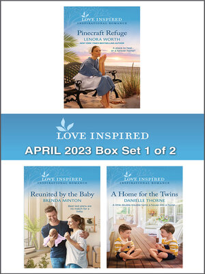 cover image of Love Inspired April 2023 Box Set--1 of 2/Pinecraft Refuge/Reunited by the Baby/A Home for the Twins
